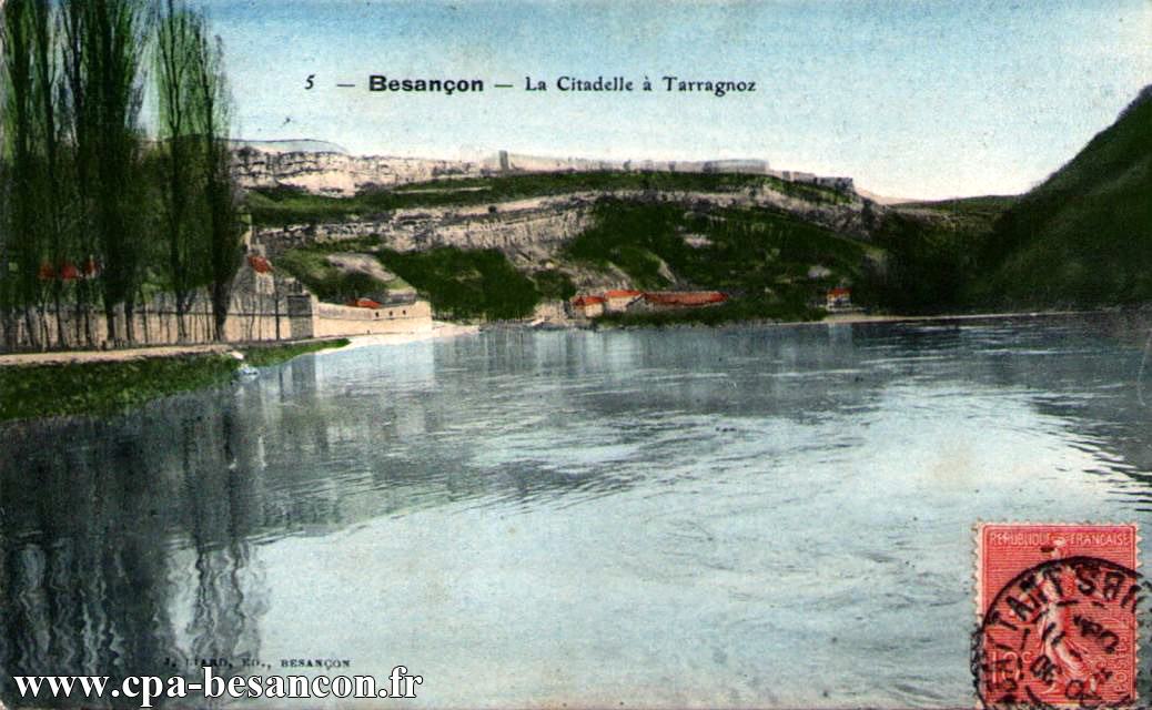 5 - Besançon - La Citadelle à Tarragnoz
